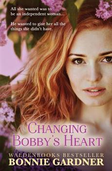 Paperback Changing Bobby's Heart Book