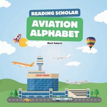 Paperback Reading Scholars: Aviation Alphabet Book