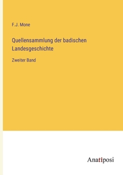 Paperback Quellensammlung der badischen Landesgeschichte: Zweiter Band [German] Book
