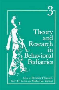 Paperback Theory and Research in Behavioral Pediatrics: Volume 3 Book