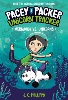 Paperback Pacey Packer, Unicorn Tracker 3: Mermaids vs. Unicorns: (A Graphic Novel) Book