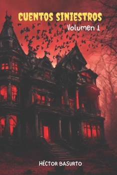 Paperback Cuentos Siniestros: Volumen I [Spanish] Book