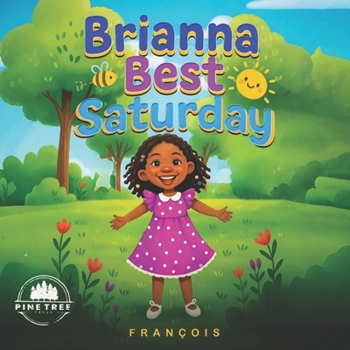 Brianna's Best Saturday