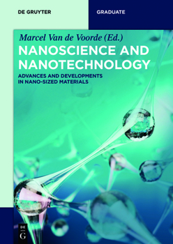 Paperback Nanoscience and Nanotechnology: Advances and Developments in Nano-Sized Materials Book