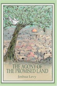 Paperback The Agony of the Promised Land Book