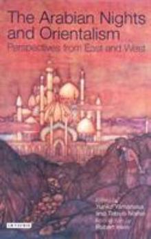 Paperback The Arabian Nights and Orientalism: Perspectives from East and West Book