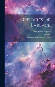 Hardcover Oeuvres De Laplace: Exposition Du Système Du Monde [French] Book