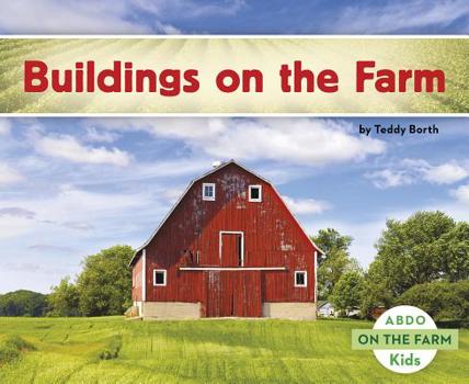 Buildings on the Farm - Book  of the On the Farm