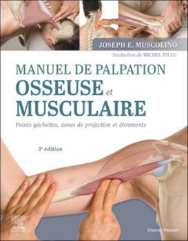 Paperback Manuel de Palpation Osseuse Et Musculaire, 3e Édition [French] Book