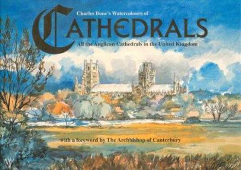 Hardcover Cathedrals: Watercolours of All the Anglican Cathedrals in the United Kingdom Book