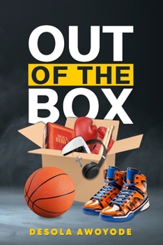 Out of the Box: A Gen Z's Journey to Living with Faith and Purpose