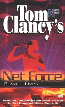 Mass Market Paperback Tom Clancy's Net Force: Private Lives Book