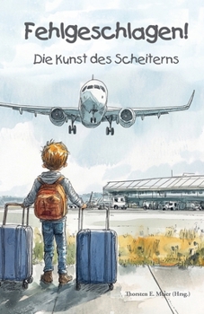 Paperback Fehlgeschlagen - Die Kunst des Scheiterns [German] Book