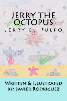 Paperback Jerry the Octopus: Jerry el Pulpo Book