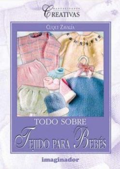 Paperback Todo sobre tejido para bebes / All about baby fabric (Spanish Edition) [Spanish] Book