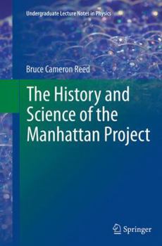 Paperback The History and Science of the Manhattan Project Book