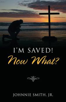 Paperback I'm Saved! Now What? Book