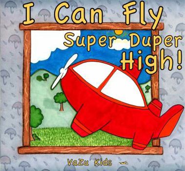 Board book I Can Fly Super Duper High! Book