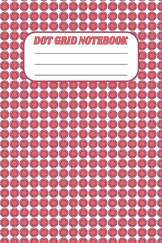 Paperback Dot Grid Notebook: Blank Journal With Dotted Grid Paper - Notebook With Red Circle Pattern Book