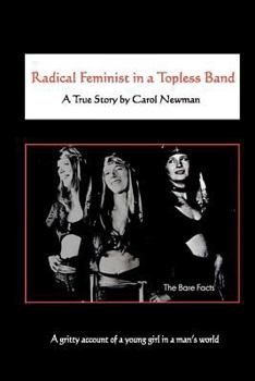 Paperback Radical Feminist in a Topless Band Book