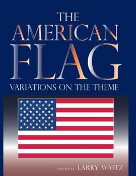 Paperback The American Flag: Variations on the Theme Book