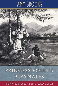 Paperback Princess Polly's Playmates (Esprios Classics) Book
