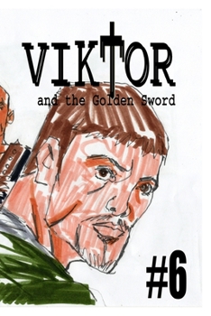 Paperback Viktor and the Golden Sword #6 Book