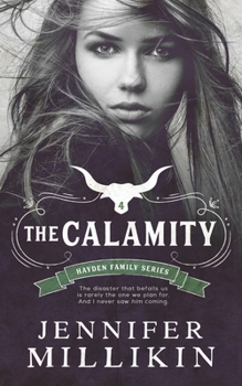 The Calamity: Special Edition Paperback - Book #4 of the Hayden Family