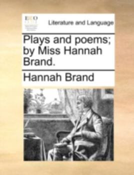 Paperback Plays and Poems; By Miss Hannah Brand. Book