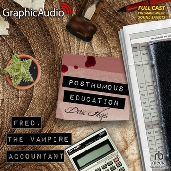 Audio CD Posthumous Education [Dramatized Adaptation]: Fred, the Vampire Accountant 8 Book