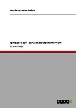 Paperback Iphigenie auf Tauris im Deutschunterricht [German] Book