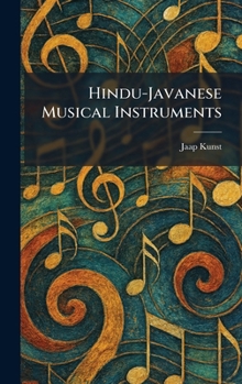 Hardcover Hindu-Javanese Musical Instruments Book