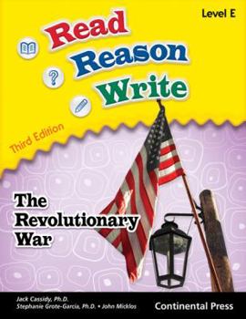 Paperback Reading Workbook: Read Reason Write: The Revolutionary War, Level E (Grade 5) Book