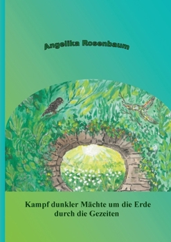 Paperback Kampf dunkler Mächte um die Erde durch die Gezeiten [German] Book