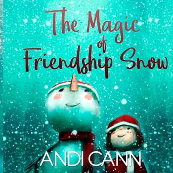 Paperback The Magic of Friendship Snow Book