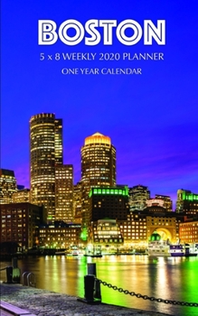 Boston 5 x 8 Weekly 2020 Planner: One Year Calendar
