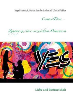 Paperback ConnectDoor - Zugang zu einer verzwickten Dimension: Liebe und Partnerschaft [German] Book