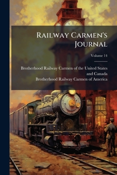 Paperback Railway Carmen's Journal; Volume 14 Book