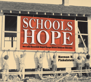 Hardcover Schools of Hope: How Julius Rosenwald Helped Change African American Education Book