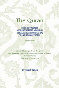 Paperback The Quran: Selected Passages with Interpreted Meanings: A Pragmatic and Contextual Translation Approach Book