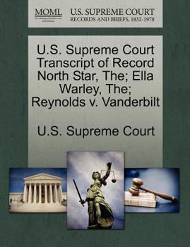 Paperback U.S. Supreme Court Transcript of Record North Star, The; Ella Warley, The; Reynolds V. Vanderbilt Book