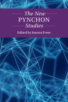 The New Pynchon Studies - Book  of the Twenty-First-Century Critical Revisions