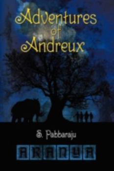 Paperback Adventures of Andreux: Book One - Aranya Book