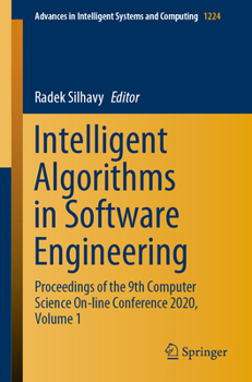 Paperback Intelligent Algorithms in Software Engineering: Proceedings of the 9th Computer Science On-Line Conference 2020, Volume 1 Book