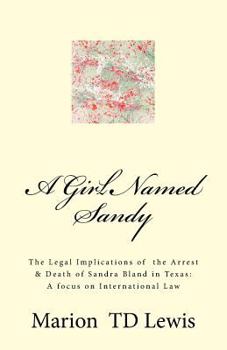 Paperback A Girl Named Sandy: The Life, Legacy & Death of Sandra Bland Book
