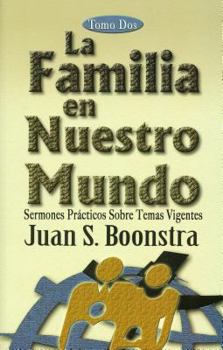 Spa-La Familia En Nuestro Mundo, Tomo DOS = the Family in Our World, Volume 2