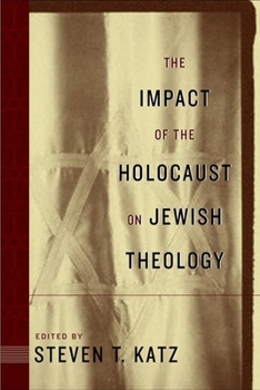 Hardcover The Impact of the Holocaust on Jewish Theology Book