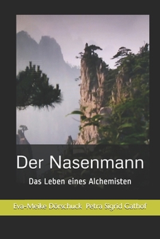 Paperback Der Nasenmann: Das Leben eines Alchemisten [German] Book