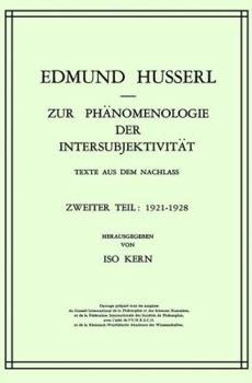 Paperback Zur Phänomenologie Der Intersubjektivität: Texte Aus Dem Nachlass Zweiter Teil: 1921-1928 [German] Book