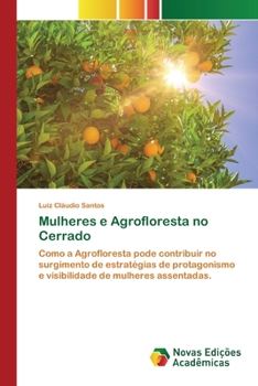 Paperback Mulheres e Agrofloresta no Cerrado [Portuguese] Book